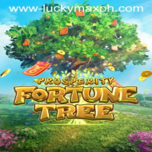ProsperityFortuneTree: A Guide to Winning Big with Lucky Max PH
