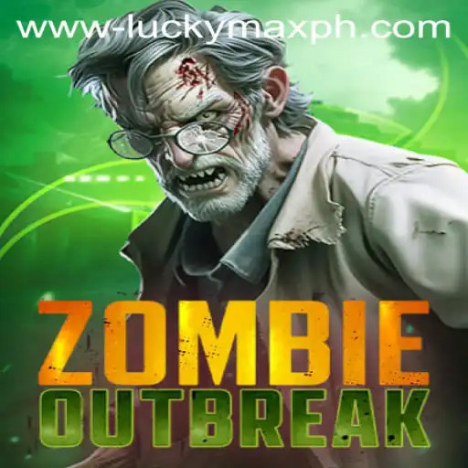 ZombieOutbreak: Surviving the Apocalypse with Lucky Max PH